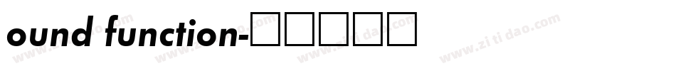ound function字体转换